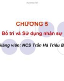 Bài giảng Quản trị nguồn nhân lực: Chương 5.1 - ThS. Trần Hà Triêu Bình