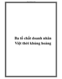 Ba tố chất doanh nhân Việt thời khủng hoảng