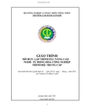 Giáo trình Lập trình PLC nâng cao (Nghề: Tự động hoá công nghiệp - Trung cấp) - Trường Cao đẳng Cơ giới (2022)