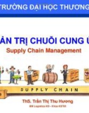 Bài giảng Quản trị chuỗi cung ứng: Chương 5 - ThS. Trần Thị Thu Hương