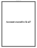 Account executive là ai?