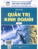 Giáo trình Quản trị kinh doanh (Tập 1): Phần 1