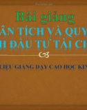 Bài giảng Phân tích và quyết định đầu tư tài chính (tài liệu giải dạy cao học kinh tế)