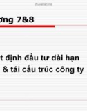 Quyết định đầu tư dài hạn & tái cấu trúc công ty