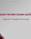 Bài giảng Quản trị kinh doanh quốc tế - Bài 5: Quản trị tài chính quốc tế (TS. Nguyễn Thị Thu Hường)