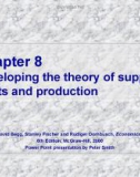 Chương 8 Phát triển các lý thuyết về cung cấp: Chi phí sản xuất