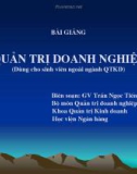 Bài giảng Quản trị doanh nghiệp - GV. Trần Ngọc Tiến