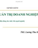 Bài giảng Quản trị doanh nghiệp: Chương 1 - Ths. Lương Thu Hà