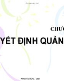 Bài giảng Quản trị học: Chương 4 - Phạm Văn Nam