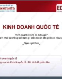 Bài giảng Kinh doanh quốc tế: Bài 1 - TS. Tạ Văn Lợi