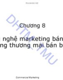 Bài giảng Marketing thương mại: Chương 8 - ĐH Thương mại