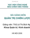 Bài giảng Quản trị chiến lược (ThS.Lê Thị Bích Ngọc) - Chương 1: Tổng quan về chiến lược và quản trị chiến lược