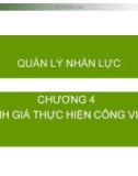 Bài giảng Quản lý nhân lực: Chương 4 - Đánh giá thực hiện công việc