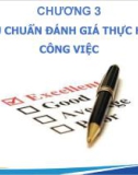 Bài giảng Đánh giá thực hiện công việc - Chương 3: Tiêu chuẩn đánh giá thực hiện công việc