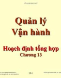 Bài giảng Quản lý vận hành - Chương 13: Hoạch định tổng hợp