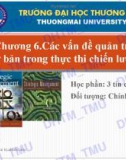 Bài giảng môn Quản trị chiến lược: Chương 6 - ĐH Thương Mại