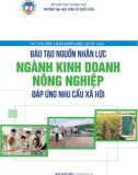 Đào tạo nguồn nhân lực ngành kinh doanh nông nghiệp đáp ứng nhu cầu xã hội - Kỷ yếu hội thảo khoa học quốc gia