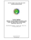 Giáo trình Trang bị điện hệ thống lạnh (Nghề: Kỹ thuật máy lanh và điều hoà không khí - Trung cấp) - Trường Cao đẳng Cơ giới (2019)