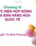 THỰC HIỆN HỢP ĐỒNG MUA BÁN HÀNG HÓA QUỐC TẾ