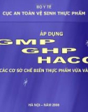 Áp dụng GMP, GHP, HACCP cho các cơ sở chế biến thực phẩm vừa và nhỏ