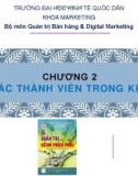 Bài giảng Quản trị kênh phân phối: Chương 2 - ĐH Kinh tế Quốc dân