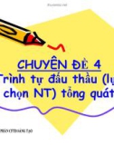 Bài giảng Chuyên đề 4: Trình tự đấu thầu (lựa chọn NT) tổng quát