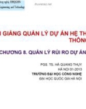 Bài giảng Quản lý dự án hệ thống thông tin: Chương 8 - PGS.TS. Hà Quang Thụy