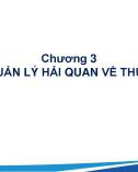 Bài giảng Kinh tế hải quan - Chương 3: Quản lý hải quan về thuế (Năm 2022)