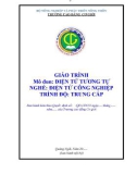 Giáo trình Điện tử tương tự (Nghề: Điện tử công nghiệp - Trung Cấp) - Trường Cao đẳng Cơ giới