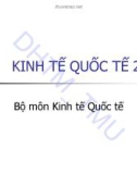 Bài giảng Kinh tế quốc tế 2: Chương 1 – ĐH Thương mại