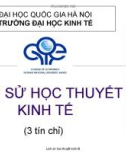 Bài giảng Lịch sử các học thuyết kinh tế: Chương 0 - ĐH Kinh tế