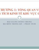 Bài giảng Kinh tế học khu vực công - Chương 1: Tổng quan về phân tích kinh tế khu vực công