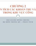 Bài giảng Kinh tế học khu vực công - Chương 2: Phân tích các khoản thu và chi trong khu vực công