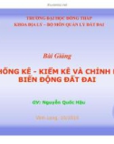 Bài Giảng Thống kê - kiểm kê và chỉnh lý biến động đất đai