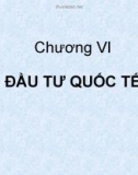 Chương 6 : Đầu tư quốc tế