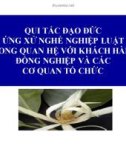 Bài giảng Qui tắc đạo đức và ứng xử nghề nghiệp luật sư trong quan hệ với khách hàng, đồng nghiệp và các cơ quan tổ chức