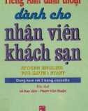 Tiếng Anh giao tiếp dành cho nhân viên ngành khách sạn: Phần 1 (Năm 2001)