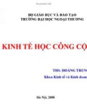 Kinh tế học công cộng: Chương 4. Các công cụ chính sách can thiệp chủ yếu của Chính phủ trong nền kinh tế thị trường - ThS. Hoàng Trung Dũng