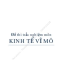 Đề thi trắc nghiệm môn Kinh tê vĩ mô (phần 1)