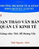 Bài giảng: Soạn thảo văn bản quản lý kinh tế - ThS. Đỗ Hoàng Yến