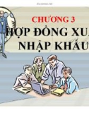 Bài giảng Quản trị ngoại thương - Chương 3: Hợp đồng xuất khẩu