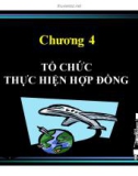 Bài giảng Quản trị ngoại thương - Chương 4: Tổ chức thực hiện hợp đồng