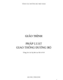 Giáo trình Pháp luật giao thông đường bộ (Dùng cho các lớp đào tạo lái xe ô tô): Phần 1