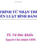 Bài giảng Tiến trình từ nhận thức về giới đến Luật Bình đẳng giới - TS. Vũ Đức Khiển