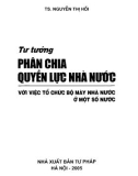 Tổ chức bộ máy nhà nước ở một số nước - Tư tưởng phân chia quyền lực nhà nước: Phần 1