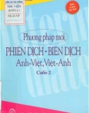 Phiên dịch và biên dịch Anh - Việt, Việt - Anh theo phương pháp mới (Cuốn 2) - Phần 1