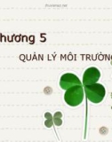 Bài giảng Kinh tế môi trường - Chương 5: Quản lý môi trường