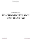 Bài giảng Phân tích chính sách kinh tế xã hội - Chương 3: Hoạch định chính sách kinh tế - xã hội