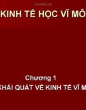 Bài giảng Kinh tế học vĩ mô - Chương 1: Khái quát về kinh tế vĩ mô