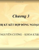 Bài giảng Giao dịch thương mại quốc tế (Nguyễn Cương) - Chương 3: Chuẩn bị ký kết hợp đồng ngoại thương